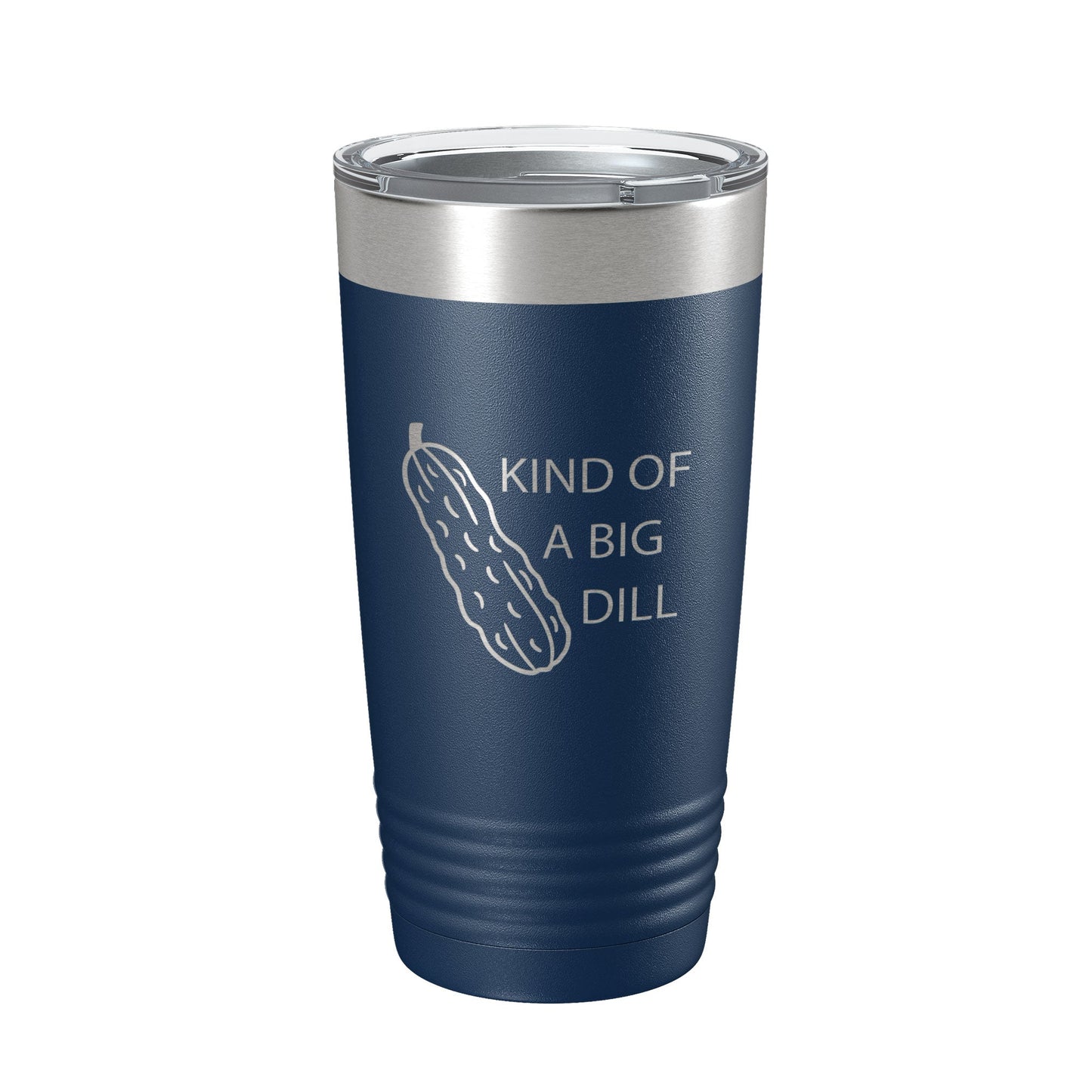 Kind Of A Big Dill Tumbler Funny Pickle Travel Mug Gift Insulated Laser Engraved Coffee Cup Deal 20 oz-8